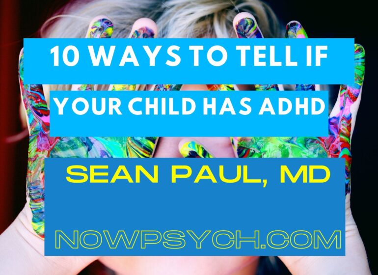 VIDEO How to Tell if your Child has ADHD? | NowPsych ...